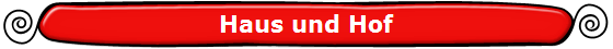 Haus und Hof