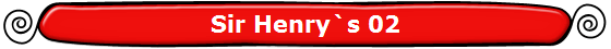 Sir Henry`s 02